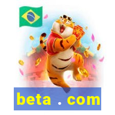 beta . com